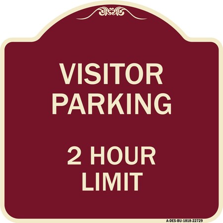Signmission Visitor Parking Visitor Parking 2 Hour Limit Heavy-Gauge Aluminum Sign, 18" x 18", BU-1818-22729 A-DES-BU-1818-22729